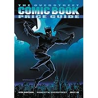 Overstreet Comic Book Price Guide Volume 47 (OVERSTREET COMIC BOOK PG SC) Overstreet Comic Book Price Guide Volume 47 (OVERSTREET COMIC BOOK PG SC) Paperback