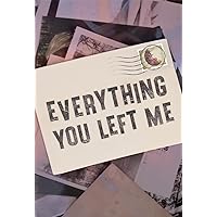 Everything You Left Me (West 44 YA Verse) Everything You Left Me (West 44 YA Verse) Paperback Library Binding
