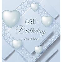 65th Birthday Guest Book: Keepsake Gift for Men and Women Turning 65 - Hardback with Funny Ice Sheet-Frozen Cover Themed Decorations & Supplies, Personalized Wishes, Sign-in, Gift Log, Photo Pages