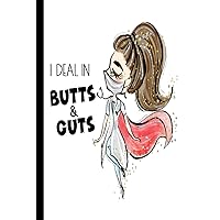 I Deal In Butts & Guts, Brunette White Coat Doctor Super Hero: Lined Notebook, College Ruled Journal Appreciation Gift for Gastroenterologists, ... CNAs, Medical Staff, Healthcare Hero I Deal In Butts & Guts, Brunette White Coat Doctor Super Hero: Lined Notebook, College Ruled Journal Appreciation Gift for Gastroenterologists, ... CNAs, Medical Staff, Healthcare Hero Paperback