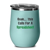 Accountant Wine Tumbler Teal 12oz - This Calls for a Spreadsheet - Job Profession Occupation Administration Accounting Journal Workaholic