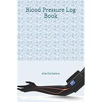 Blood Pressure Log Book: Convenient, Portable, Large print BP Log Book, Medium 6