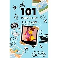 101 Momentos a tu lado: Retos para Parejas. Un libro de recuerdos. (Spanish Edition)