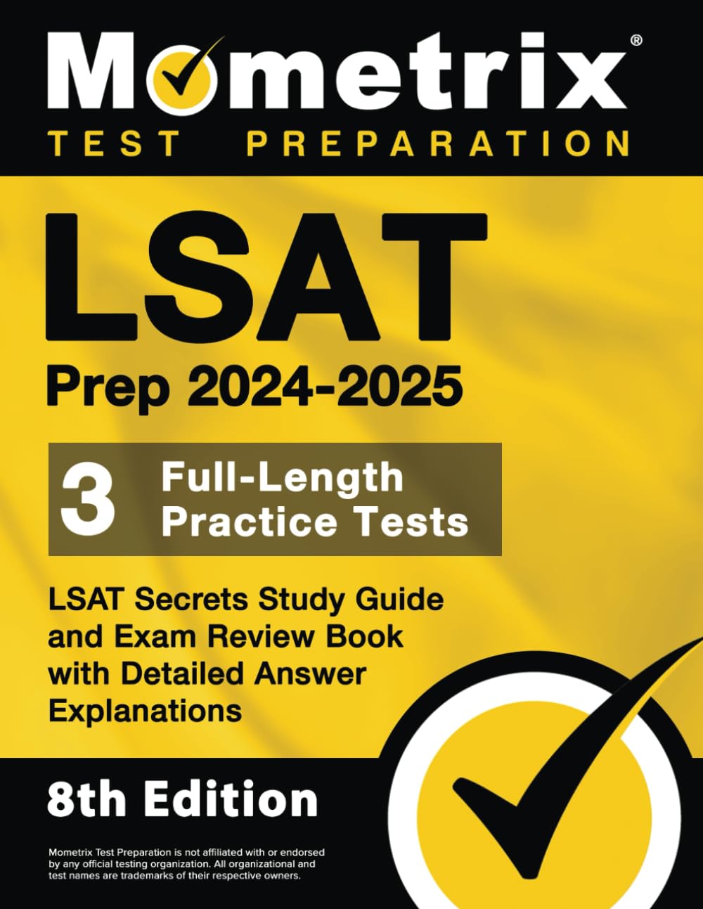 LSAT Prep 2024-2025 - 3 Full-Length Practice Tests, LSAT Secrets Study Guide and Exam Review Book with Detailed Answer Explanations: [8th Edition]