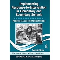 Implementing Response-to-Intervention in Elementary and Secondary Schools: Procedures to Assure Scientific-Based Practices, Second Edition (School-Based Practice in Action) Implementing Response-to-Intervention in Elementary and Secondary Schools: Procedures to Assure Scientific-Based Practices, Second Edition (School-Based Practice in Action) Paperback Kindle Hardcover