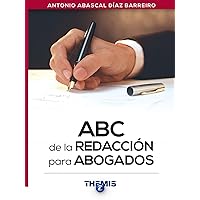 ABC de la Redacción para Abogados (Ensayos Jurídicos) (Spanish Edition) ABC de la Redacción para Abogados (Ensayos Jurídicos) (Spanish Edition) Kindle Paperback
