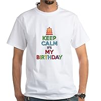 CafePress Keep Calm Its My Birthday T Shirt White Cotton T-Shirt