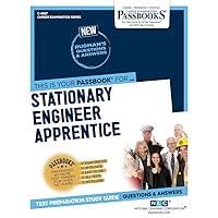 Stationary Engineer Apprentice: Passbooks Study Guide (4987) (Career Examination Series)