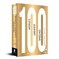 100 World’s Greatest Speeches 100 World’s Greatest Speeches Paperback Kindle
