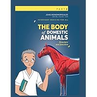 The Body of Domestic Animals - Part 2: Structure and Functions (Veterinary Medicine for All)