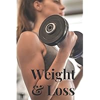Weight Loss Journal: Daily Weight Loss Planner Tracker: Cute Workout Log Book For Women For Men