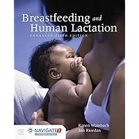 Breastfeeding and Human Lactation, Enhanced Fifth Edition Breastfeeding and Human Lactation, Enhanced Fifth Edition Paperback
