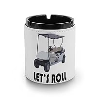 Let's Roll Golf Cart Ashtray for Cigarettes Desktop Smoking Ash Tray PU Ash Holder for Home Office Decoration