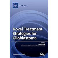 Novel Treatment Strategies for Glioblastoma