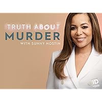 Truth About Murder with Sunny Hostin Season 1