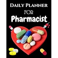 Daily Planner For Pharmacist: A Cool Planner With Today's schedule, Appointment, Reminder, Meals, To do list, I'm grateful for and more | Best Gift For Pharmacist