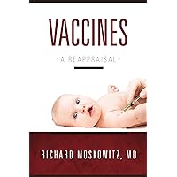 Vaccines: A Reappraisal Vaccines: A Reappraisal Paperback Kindle Hardcover