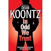In Odd We Trust (Graphic Novel) (Odd Thomas Graphic Novels) In Odd We Trust (Graphic Novel) (Odd Thomas Graphic Novels) Paperback Kindle Library Binding