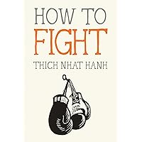 How to Fight (Mindfulness Essentials) How to Fight (Mindfulness Essentials) Paperback Audible Audiobook Kindle Audio CD