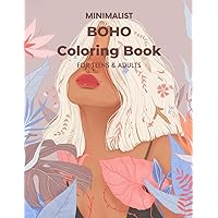 Minimalist Boho Art Coloring Book For Teens and Adults: Botanical Coloring Book, Easy Design of Boho Art Decor.