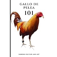 Gallo de Pelea 101 (Spanish Edition) Gallo de Pelea 101 (Spanish Edition) Paperback Kindle