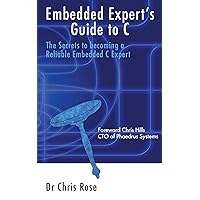 Embedded Expert's Guide to C Embedded Expert's Guide to C Kindle Paperback