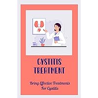 Cystitis Treatment: Bring Effective Treatments For Cystitis