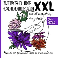 Libro de colorear XXL para personas mayores - Flores, Pájaros y Pastelería: Más de 100 fantásticos motivos para colorear (Spanish Edition)