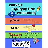 Cursive workbook for kids ages 8-12: Cursive handwriting workbook for kids. Learn to write cursive for kids 8-12. Calligraphy practice workbook.