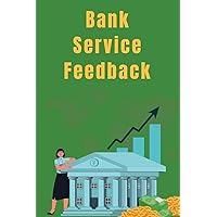 Bank Service Feedback Bank Service Feedback Paperback