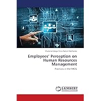 Employees’ Perception on Human Resources Management: Practices in the FMCG