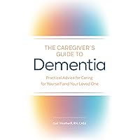 The Caregiver's Guide to Dementia: Practical Advice for Caring for Yourself and Your Loved One (Caregiver's Guides) The Caregiver's Guide to Dementia: Practical Advice for Caring for Yourself and Your Loved One (Caregiver's Guides) Paperback Audible Audiobook Kindle Spiral-bound Audio CD