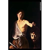 Caravaggio: David mit dem Haupt des Goliath. Einzigartiges Notizbuch für Kunstliebhaber (German Edition)