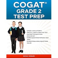 COGAT® GRADE 2 TEST PREP: Grade 2, Level 8, Form 7, One Full-Length Practice Test ,154 Practice Questions , Answer Key, Sample Questions for Each Test ... Online. (Gifted and Talented Test Prep)