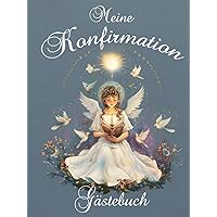 Meine Konfirmation Gäestebuch: Buch in Blau mit einem gemalten Mädchen mit Tauben, das in der Bibel liest bei Kerzenschein für die Feier, in der sich ... mit einem schönen Spruch (German Edition) Meine Konfirmation Gäestebuch: Buch in Blau mit einem gemalten Mädchen mit Tauben, das in der Bibel liest bei Kerzenschein für die Feier, in der sich ... mit einem schönen Spruch (German Edition) Hardcover Paperback