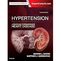 Hypertension: A Companion to Braunwald's Heart Disease Hypertension: A Companion to Braunwald's Heart Disease Hardcover Kindle