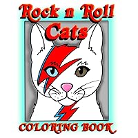 Rock and Roll Cats Coloring Book: A Funny Music and Guitar Coloring Book for Cat Lovers, Adults, Teens and Kids (Cat Coloring Books)