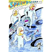 Space Ducks: An Infinite Comic Book of Musical Greatness Space Ducks: An Infinite Comic Book of Musical Greatness Hardcover