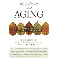 The Real Truth About Aging The Real Truth About Aging Paperback Kindle