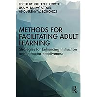 Methods for Facilitating Adult Learning Methods for Facilitating Adult Learning Paperback Kindle Hardcover