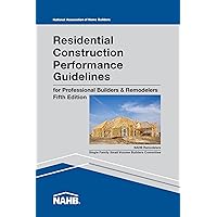 Residential Construction Performance Guidelines, Contractor Reference Residential Construction Performance Guidelines, Contractor Reference Kindle Paperback Spiral-bound