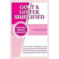 GOUT & GOITER SIMPLIFIED (Natural & Medi GOUT & GOITER SIMPLIFIED (Natural & Medi Kindle Paperback