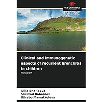 Clinical and immunogenetic aspects of recurrent bronchitis in children: Monograph