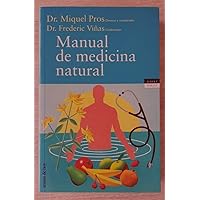 Manual de medicina natural (Spanish Edition) Manual de medicina natural (Spanish Edition) Hardcover Paperback