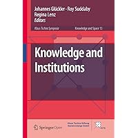Knowledge and Institutions (Knowledge and Space Book 13) Knowledge and Institutions (Knowledge and Space Book 13) Kindle Hardcover Paperback