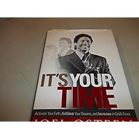 It's Your Time (Miniature Edition): Activate Your Faith, Achieve Your Dreams, and Increase in God s Favor (RP Minis) It's Your Time (Miniature Edition): Activate Your Faith, Achieve Your Dreams, and Increase in God s Favor (RP Minis) Hardcover