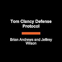 Tom Clancy Defense Protocol (A Jack Ryan Novel) Tom Clancy Defense Protocol (A Jack Ryan Novel) Kindle Hardcover Paperback Audible Audiobook Audio CD