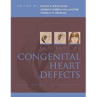 Congenital Heart Defects: From Origin to Treatment Congenital Heart Defects: From Origin to Treatment Hardcover
