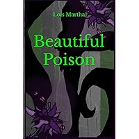 Beautiful Poison Beautiful Poison Kindle Paperback
