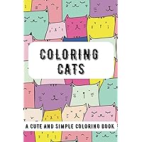 Coloring Cats: A Cute and Simple Coloring Book For Kids (Portuguese Edition)